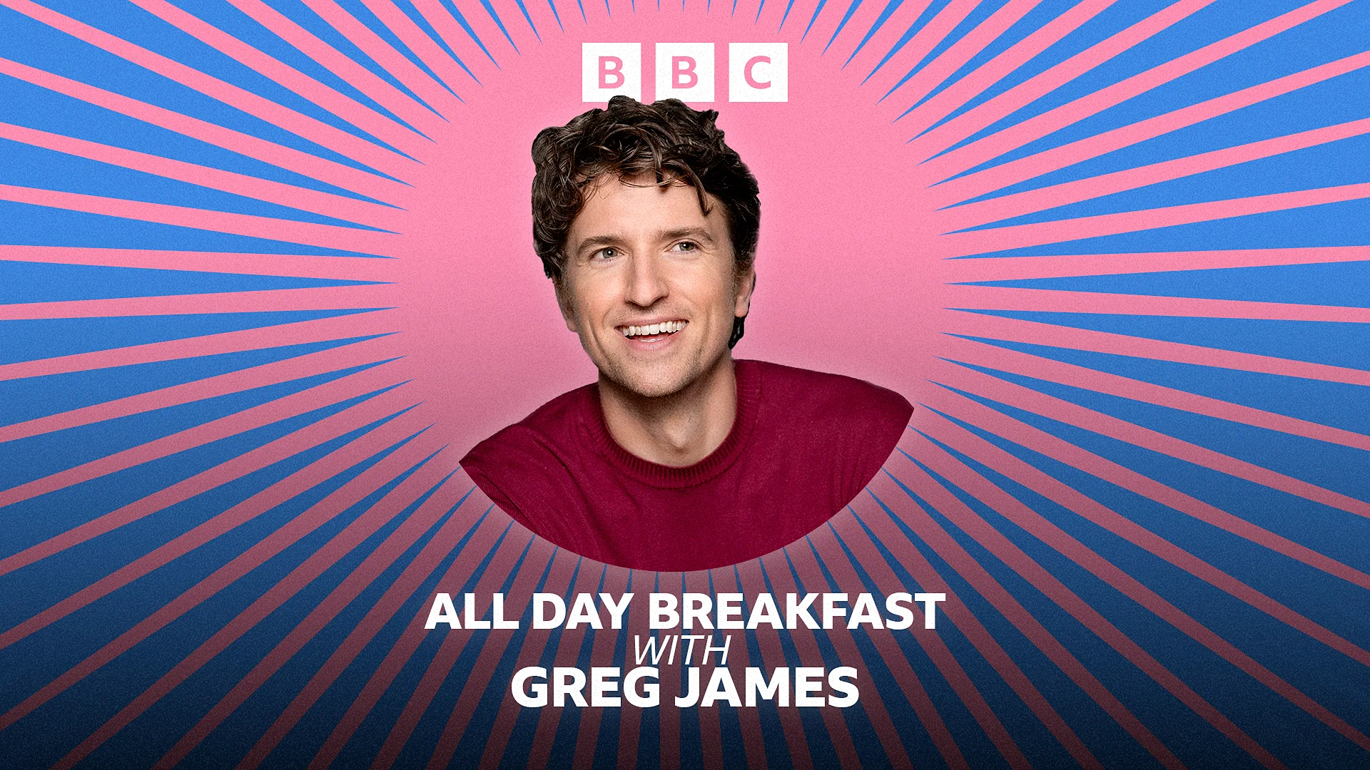 Radio 1's All Day Breakfast with Greg James, “I’d love to be a guest on this show”  (Greg James)